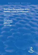 East West Perspectives on 21st Century Urban Development: Sustainable Eastern and Western Cities in the New Millennium