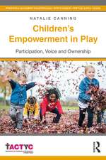 Children's Empowerment in Play: Participation, Voice and Ownership