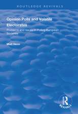 Opinion Polls and Volatile Electorates: Problems and Issues in Polling European Societies