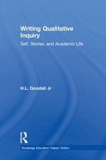 Writing Qualitative Inquiry: Self, Stories, and Academic Life