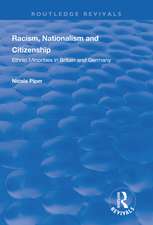 Racism, Nationalism and Citizenship: Ethnic Minorities in Britain and Germany