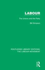 Labour: The Unions and the Party