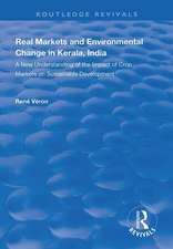 Real Markets and Environmental Change in Kerala, India: A New Understanding of the Impact of Crop Markets on Sustainable Development