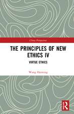 The Principles of New Ethics IV: Virtue Ethics