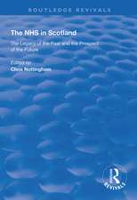 The NHS in Scotland: The Legacy of the Past and the Prospect of the Future