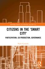 Citizens in the 'Smart City': Participation, Co-production, Governance