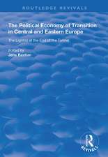 The Political Economy of Transition in Central and Eastern Europe: The Light(s) at the End of the Tunnel