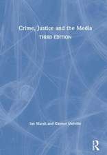 Crime, Justice and the Media