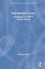 Reproductive Losses: Challenges to LGBTQ Family-Making