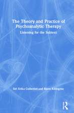 The Theory and Practice of Psychoanalytic Therapy: Listening for the Subtext