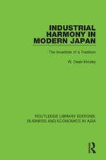 Industrial Harmony in Modern Japan: The Invention of a Tradition