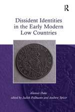 Dissident Identities in the Early Modern Low Countries