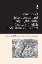 Varieties of Seventeenth- and Early Eighteenth-Century English Radicalism in Context