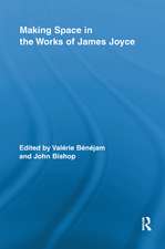 Making Space in the Works of James Joyce