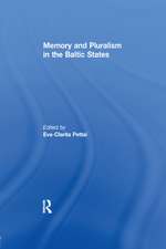 Memory and Pluralism in the Baltic States