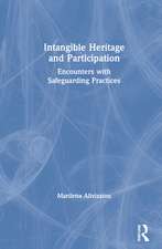 Intangible Heritage and Participation: Encounters with Safeguarding Practices