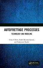 Autofrettage Processes: Technology and Modelling