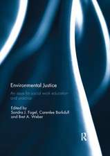 Environmental Justice: An Issue for Social Work Education and Practice