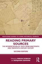 Reading Primary Sources: The Interpretation of Texts from Nineteenth and Twentieth Century History