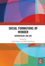 Social Formations of Wonder: Anthropology and Awe