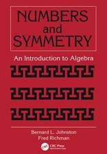 Numbers and Symmetry: An Introduction to Algebra