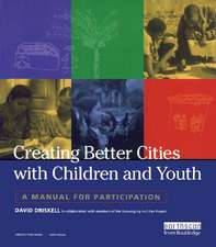 Creating Better Cities with Children and Youth