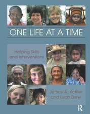 One Life at a Time: Helping Skills and Interventions