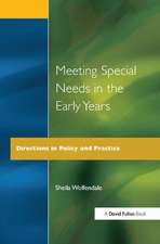 Meeting Special Needs in the Early Years: Directions in Policy and Practice