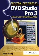 Focal Easy Guide to DVD Studio Pro 3: For new users and professionals