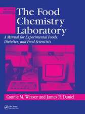 The Food Chemistry Laboratory: A Manual for Experimental Foods, Dietetics, and Food Scientists, Second Edition