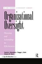 Organizational Oversight: Planning and Scheduling for Effectiveness