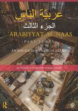 Arabiyyat al-Naas (Part Three): An Advanced Course in Arabic