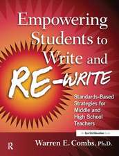 Empowering Students to Write and Re-write: Standards-Based Strategies for Middle and High School Teachers