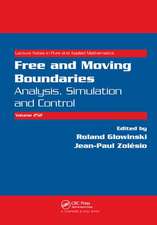 Free and Moving Boundaries: Analysis, Simulation and Control