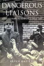 Dangerous Liaisons: Collaboration and World War Two