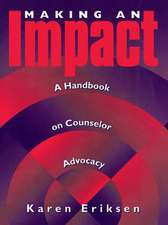 Making An Impact: A Handbook on Counselor Advocacy