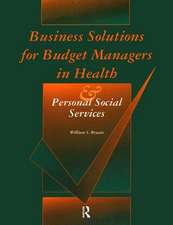 Business Solutions for Budget Managers in Health and Personal Social Services