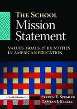 The School Mission Statement: Values, Goals, and Identities in American Education