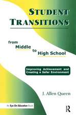 Student Transitions From Middle to High School