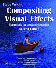 Compositing Visual Effects: Essentials for the Aspiring Artist