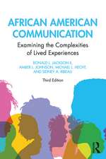 African American Communication: Examining the Complexities of Lived Experiences