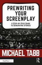 Prewriting Your Screenplay: A Step-by-Step Guide to Generating Stories