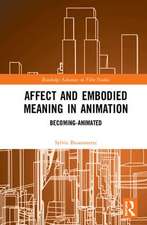 Affect and Embodied Meaning in Animation: Becoming-Animated