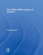 The Outlaw Biker Legacy of Violence