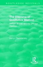 Routledge Revivals: The Dilemma of Qualitative Method (1989): Herbert Blumer and the Chicago Tradition