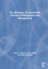 The Business of Sustainable Tourism Development and Management