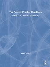 The Screen Combat Handbook: A Practical Guide for Filmmakers