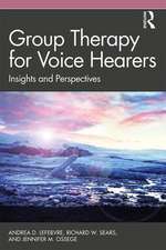 Group Therapy for Voice Hearers: Insights and Perspectives