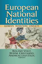 European National Identities: Elements, Transitions, Conflicts