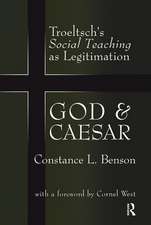 God and Caesar: Troeltsch's Social Teaching as Legitimation